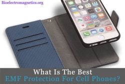 best EMF Protection For Cell Phones